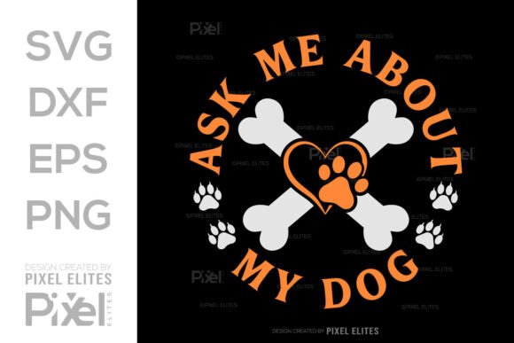 Ask Me About My Dog SVG Cut File Review