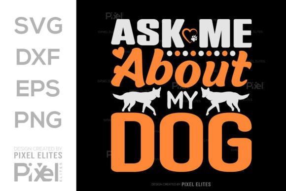 Ask Me About My Dog SVG Design Review