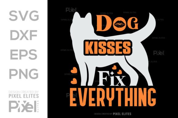 Dog Kisses Fix Everything SVG Quote Review