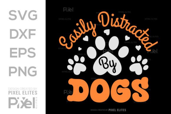 Easily Distracted by Dogs Quote SVG Review