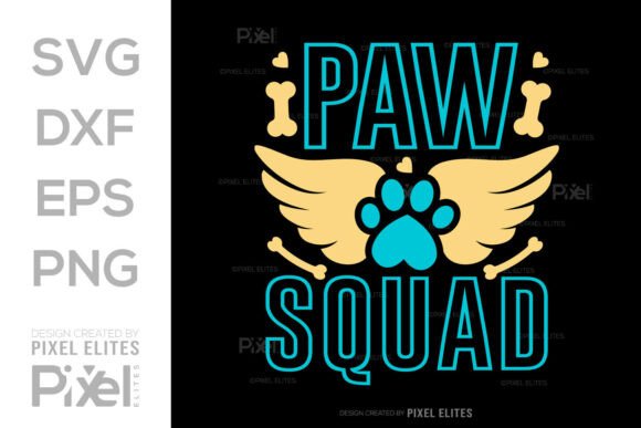 Paw Squad SVG Design Cut File for Cricut