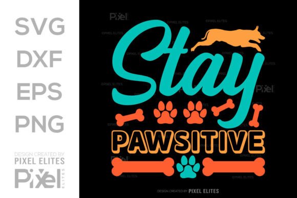 Stay Pawsitive SVG Cut File Review