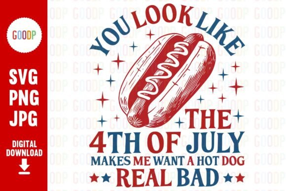 You Look Like the 4th of July Makes Me W